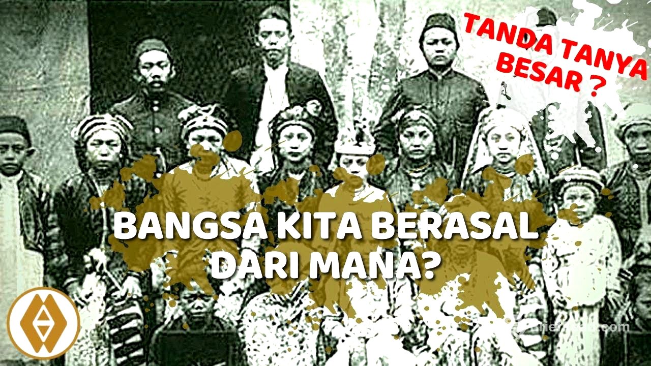 ASAL USUL NENEK MOYANG BANGSA INDONESIA
