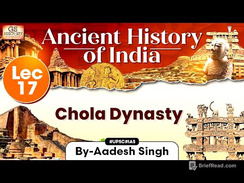 Ancient History of India Series | Lecture 17: Chola Dynasty | GS History by Aadesh | UPSC