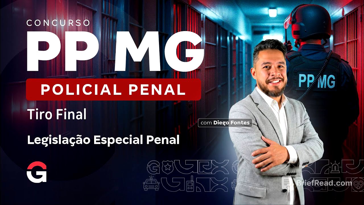 Concurso Polícia Penal MG: Tiro Final | Legislação Especial Penal com Diego Fontes