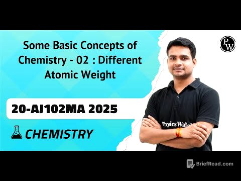 Some Basic Concepts of Chemistry - 02 : Different Atomic Weight