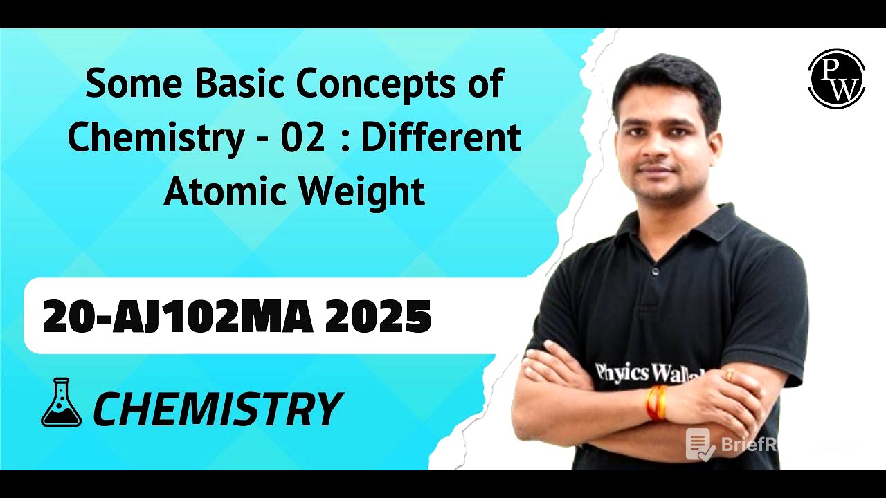 Some Basic Concepts of Chemistry - 02 : Different Atomic Weight