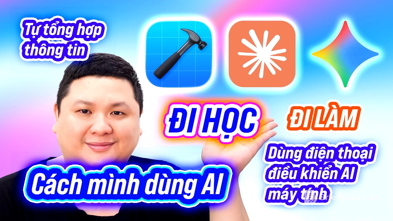 Cách mình dùng AI để học và làm (2026): Gemini, Claude, Excel, Antigravity...