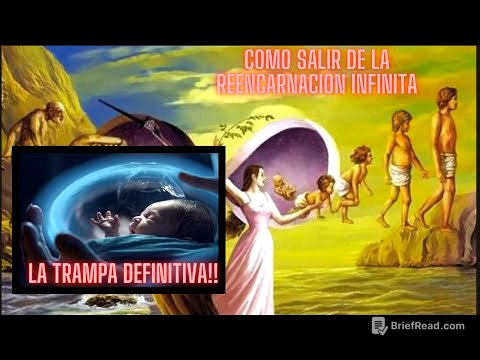 COMO SALIR DE LA MATRIX DE LA REENCARNACION INFINITA