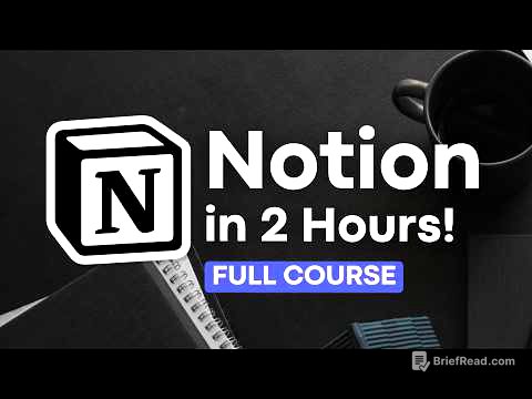 Notion FULL Course for Beginners | Step-By-Step Tutorial 2025