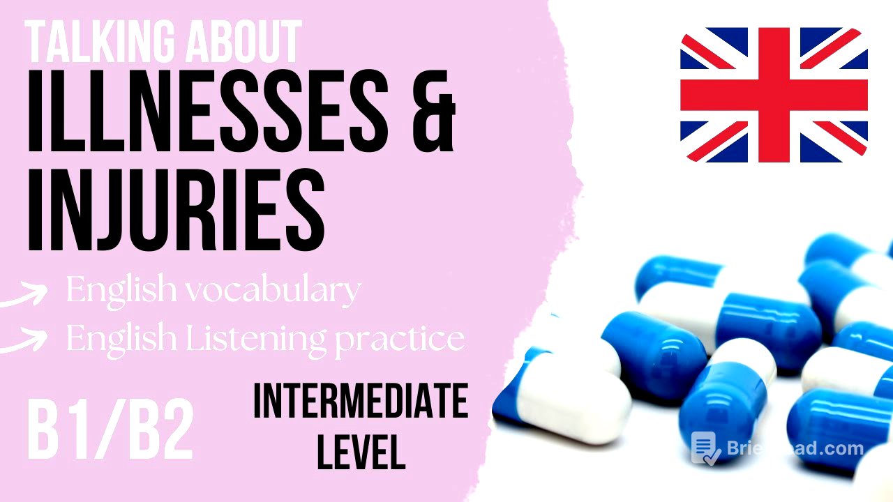 Illnesses, Injuries and Health Problems Vocabulary - Intermediate English Listening Practice B1/B2
