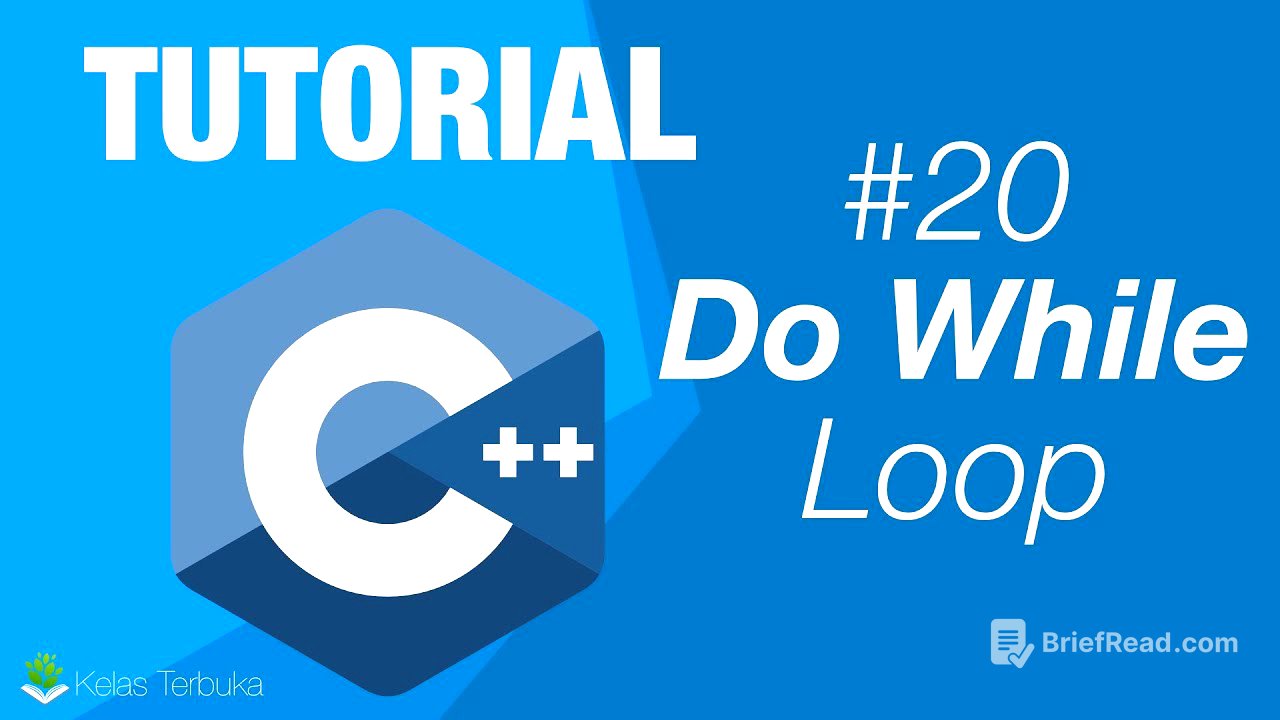 Belajar C++ [Dasar] - 20 - Do While Loop