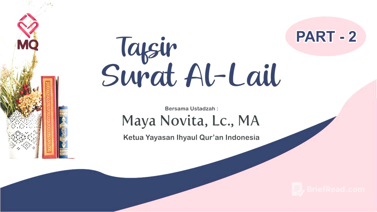 Tafsir Surat Al-Lail (PART 2) - Ustadzah Maya Novita, Lc., MA