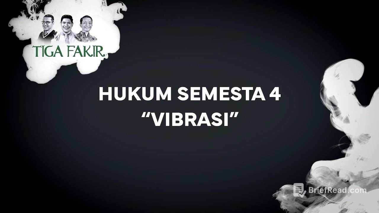 #Eps20 | Hukum Semesta 4 : Vibrasi