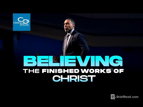 "Believing the Finished Works of Christ"