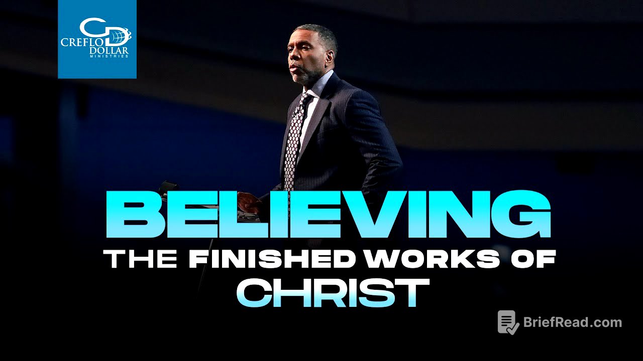"Believing the Finished Works of Christ"