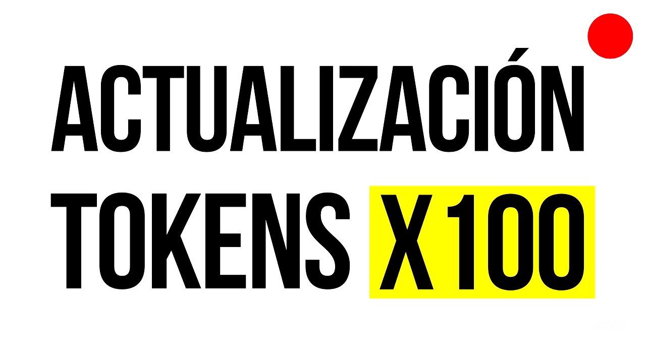 Actualización tokens x100