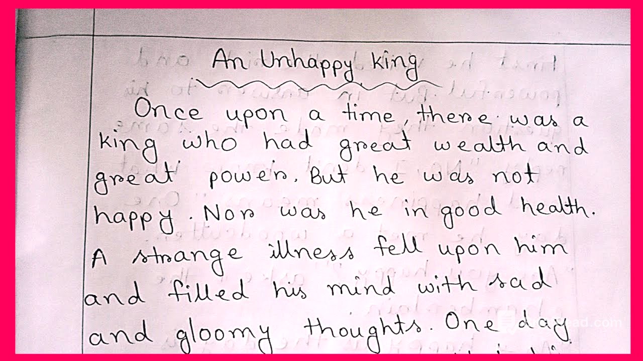 a story on an unhappy king for class 9  //story writing
