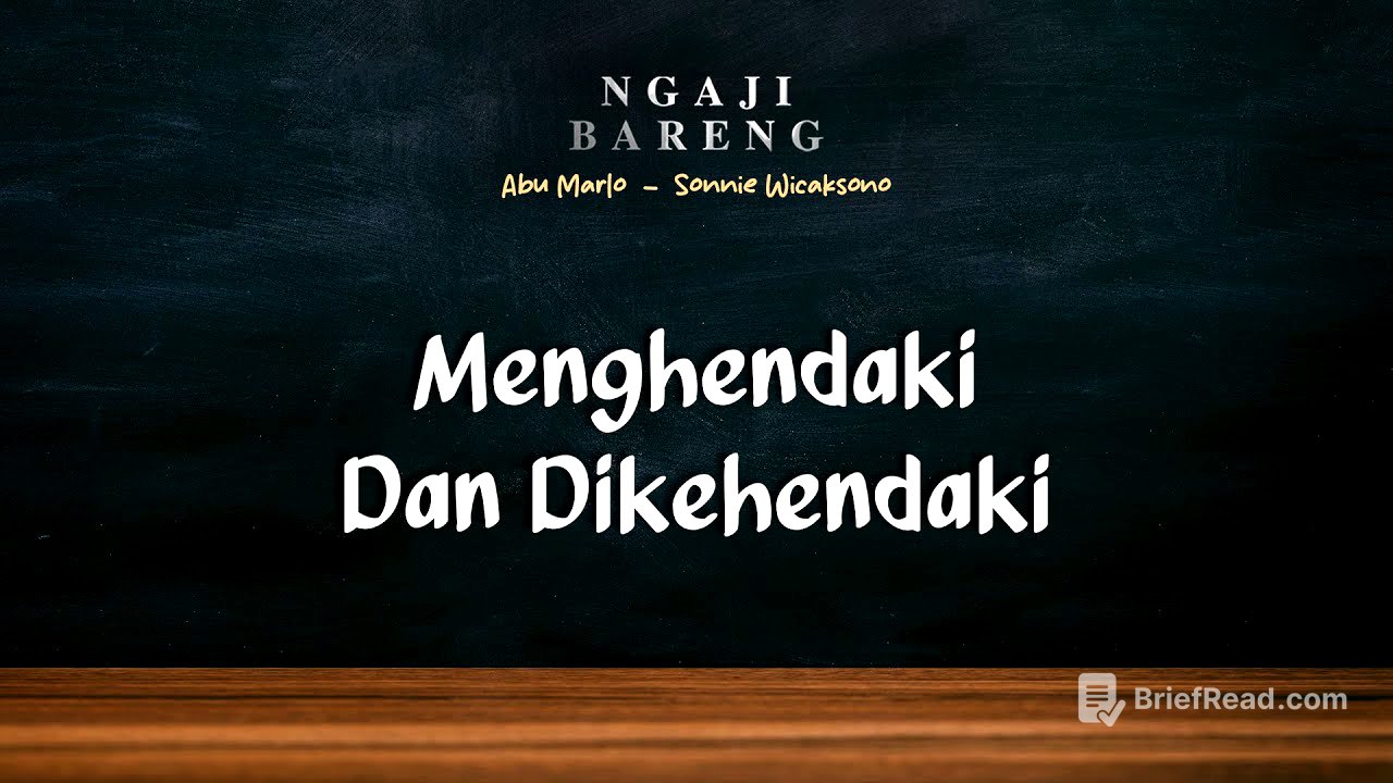 #Eps12 l Menyelaraskan Kehendak Tuhan dan Kehendak Manusia