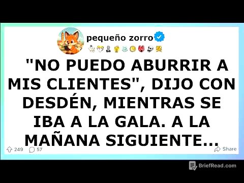 "No puedo aburrir a mis clientes", dijo con desdén, mientras se iba a la gala. A la mañana...