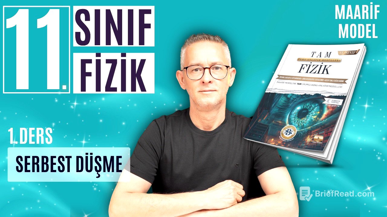 11. SINIF FİZİK MAARİF KAMPI 1.DERS SERBEST DÜŞME