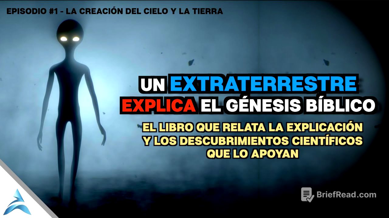 La EXPLICACIÓN de un EXTRATERRESTRE al GÉNESIS BÍBLICO | Ep. #1 - Creación del Cielo y la Tierra