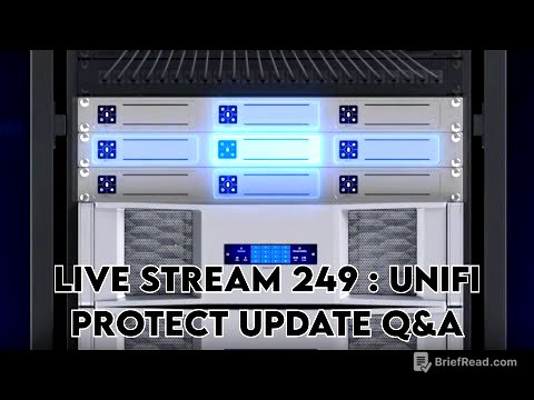 live stream 249 : Unifi protect update q&a