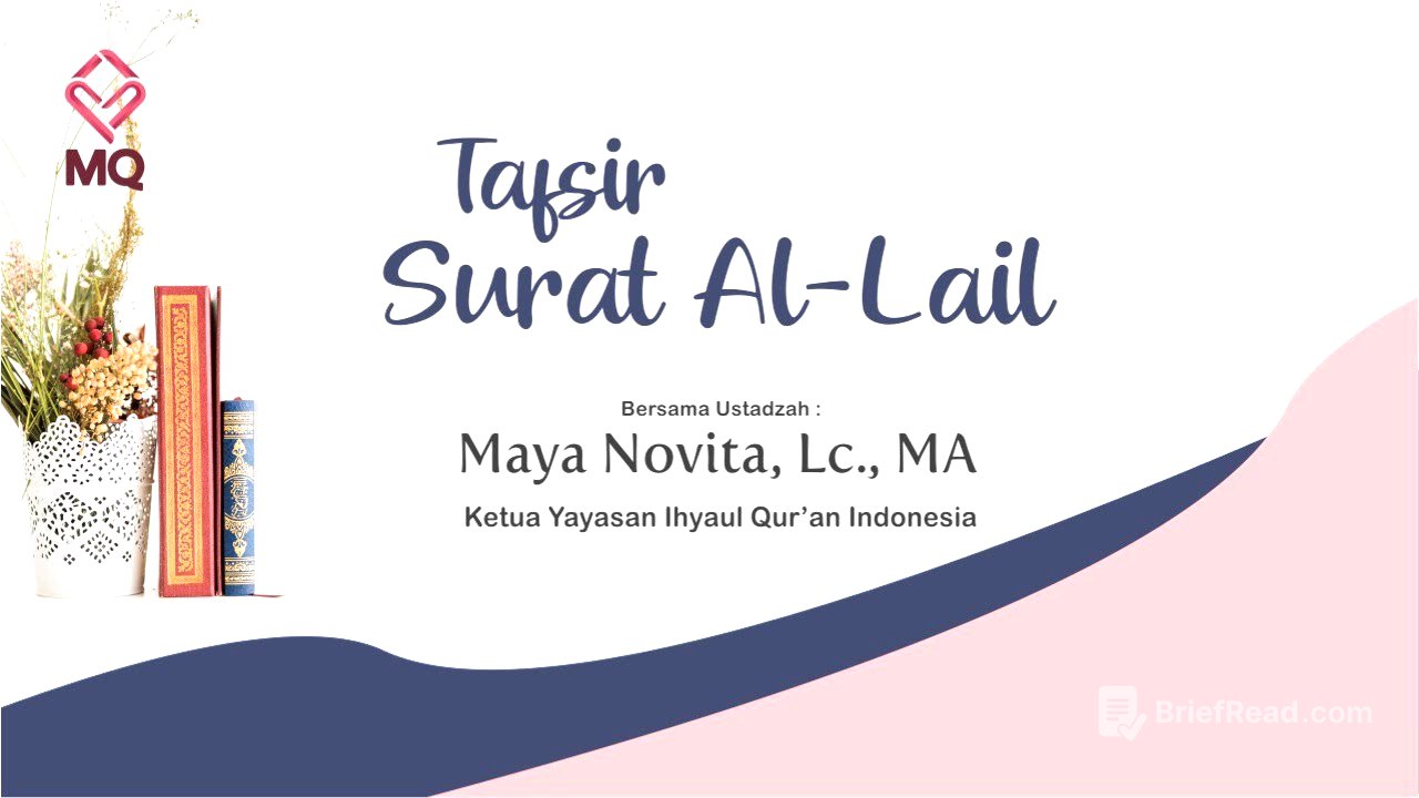 Tafsir Surat Al-Lail - Ustadzah Maya Novita, Lc., MA