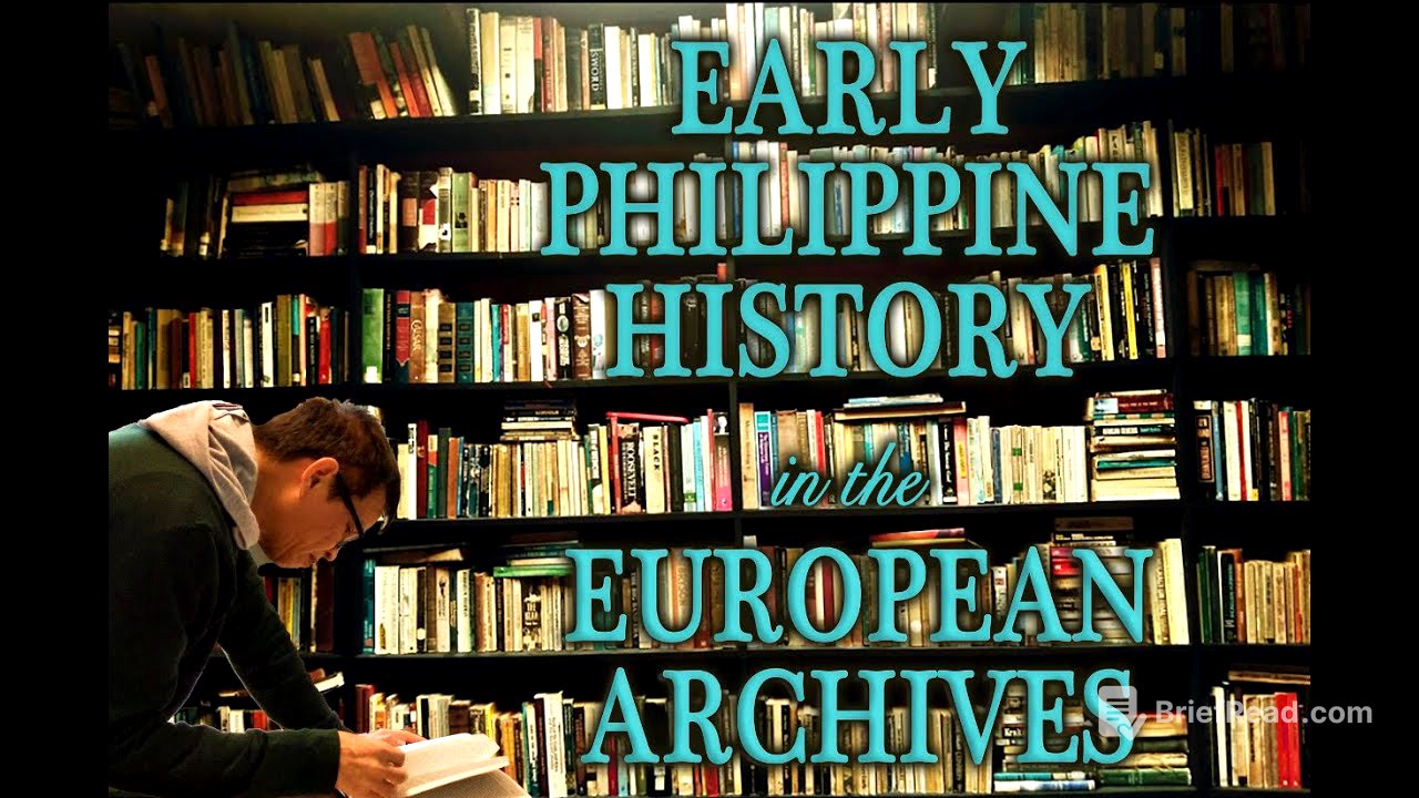 History from the Archives Episode 1 : Early Philippine History in the European Archives