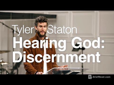 Hearing God: Discernment - Tyler Staton