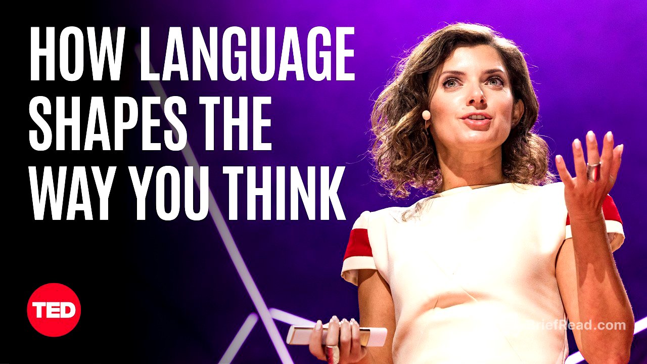 How language shapes the way we think | Lera Boroditsky | TED