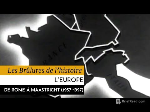 Les Brûlures de l'Histoire - L'Europe de Rome à Maastricht 1957-1997