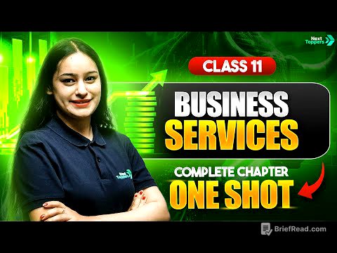 Business Services Class 11 One Shot | NCERT Business Studies Chapter 4 Revision | CBSE 2025-26 Exam