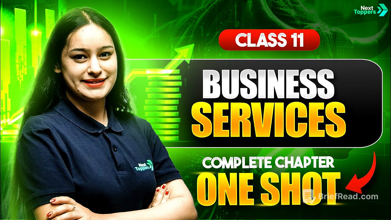 Business Services Class 11 One Shot | NCERT Business Studies Chapter 4 Revision | CBSE 2025-26 Exam