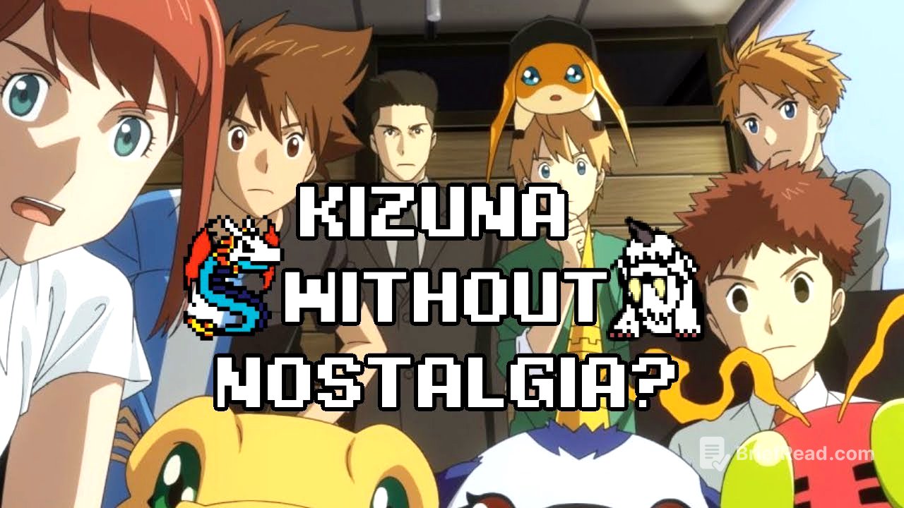Watching Digimon Adventure: Last Evolution Kizuna without Nostalgia?