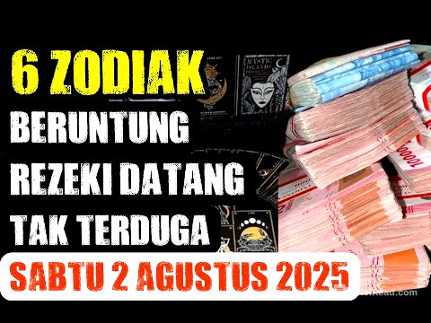 ZODIAK BERUNTUNG HARI INI SABTU 2 AGUSTUS 2025 LENGKAP DAN AKURAT