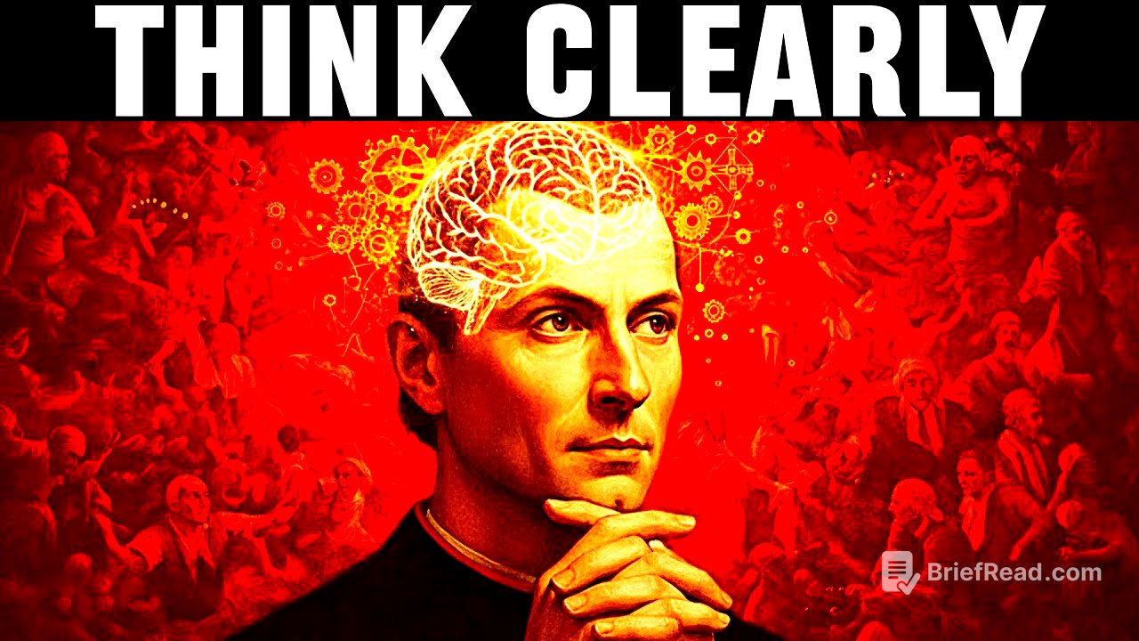 How To Think CLEARLY and Make Better Decisions - Machiavelli