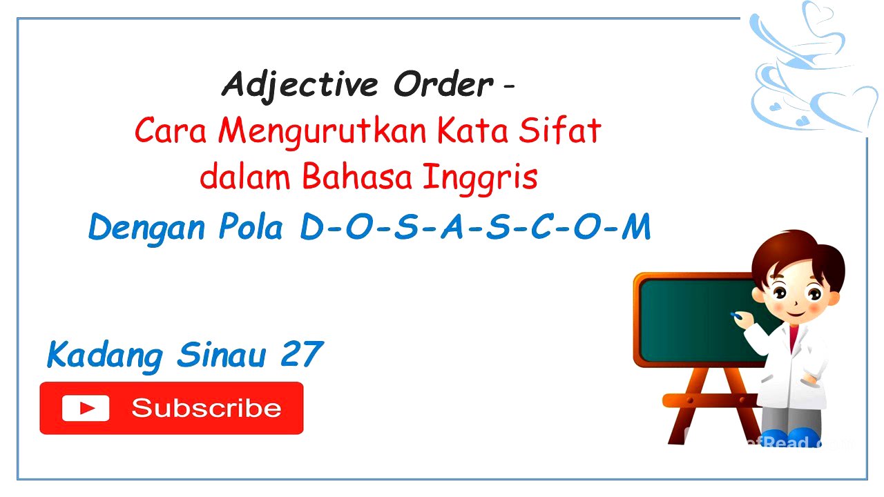 Adjective Order - Cara Mengurutkan Kata Sifat dalam Bahasa Inggris dengan DOSASCOM