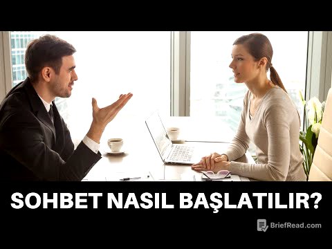 KONUŞACAK KONU BULMAK VE SOHBET ETME BECERİSİ KAZANMAK