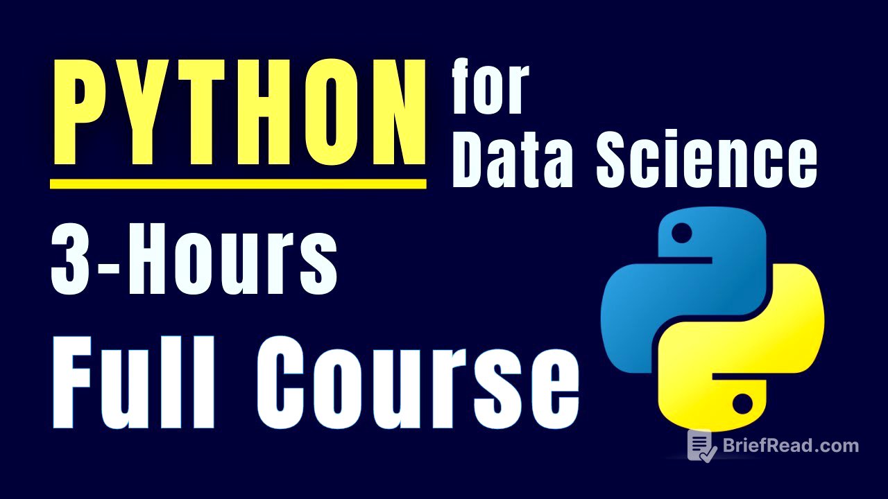 Python for Data Science - Course for Beginners (3 Hours) | Learn Python, Pandas, NumPy, Matplotlib