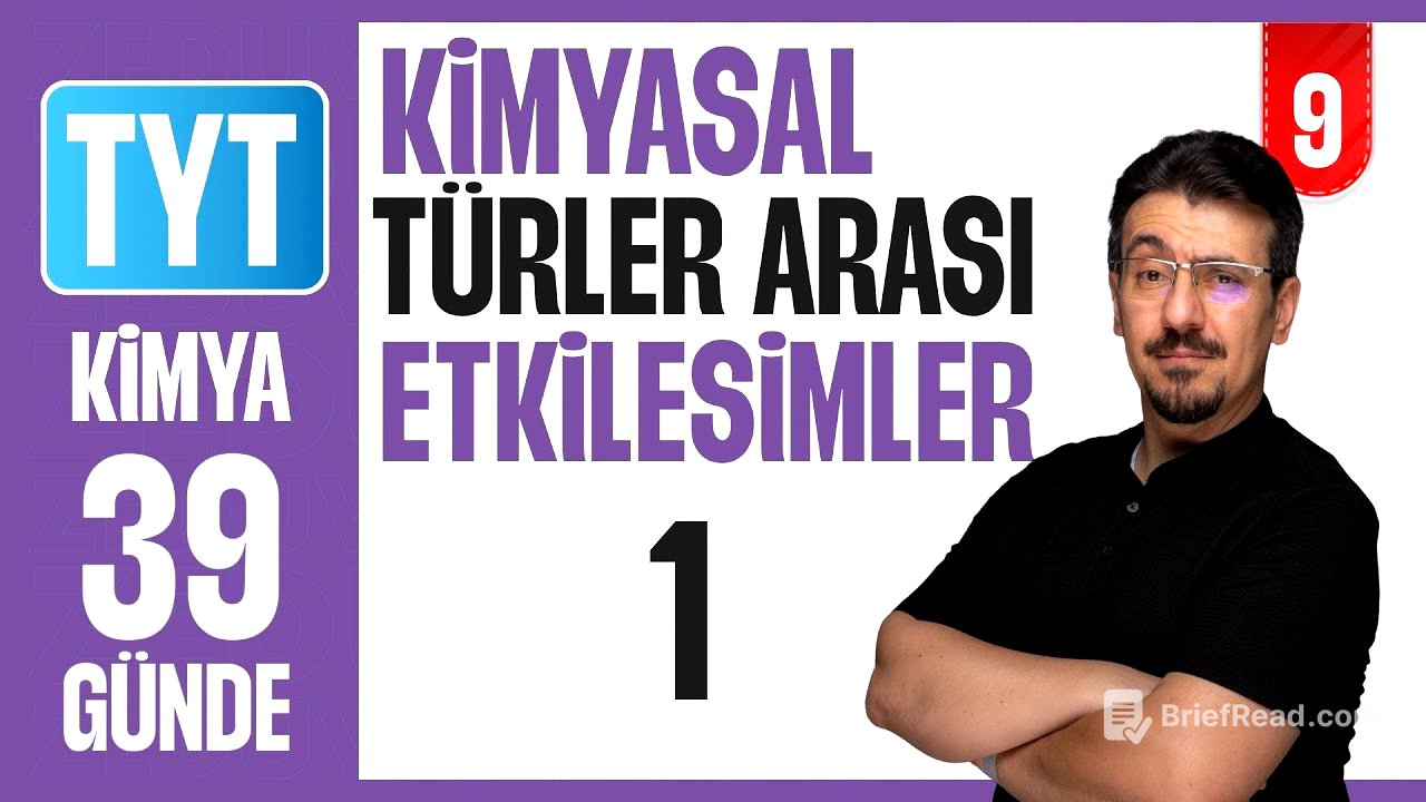 Kimyasal Türler Arası Etkileşimler-1 Konu Anlatımı | 39 GÜNDE AYRINTILI KAMP 2026 | 9