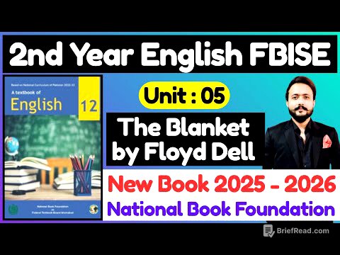 FBISE English 2nd Year | Unit 5: The Blanket by Floyd Dell | Full Explanation ,Translation | HSSC-II