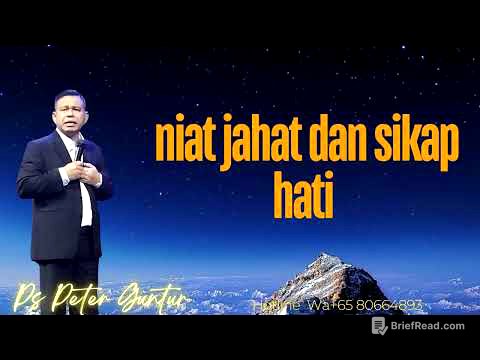 NIAT JAHAT DAN SIKAP HATI  -  PETER GUNTUR