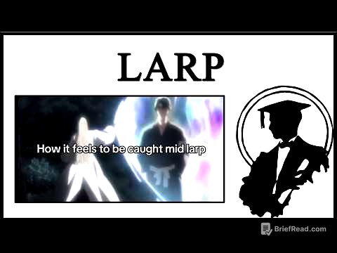 Why Is Everyone Larping?