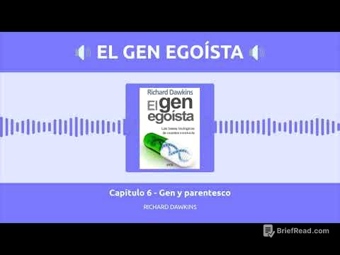 El gen egoísta | Capítulo 6 - Gen y parentesco | Richard Dawkins