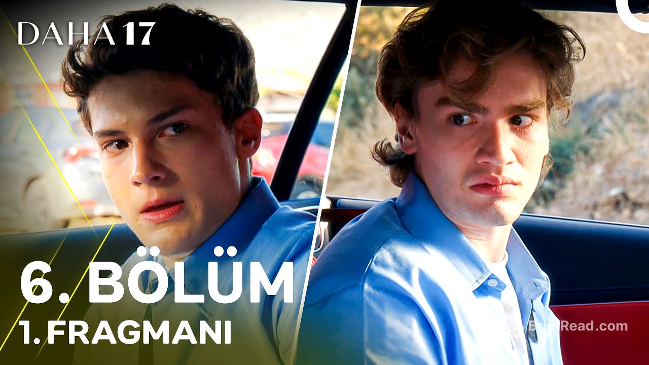 Daha 17 | 6. Bölüm 1. Fragmanı - "İkisi Bir Araya Gelirse, Her Şey Biter!"