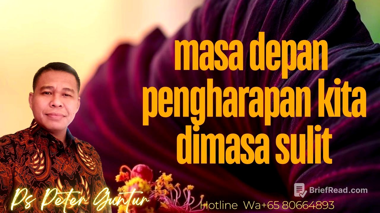 MASA DEPAN DAN PENGHARAPAN KITA DI MASA SULIT -  PETER GUNTUR