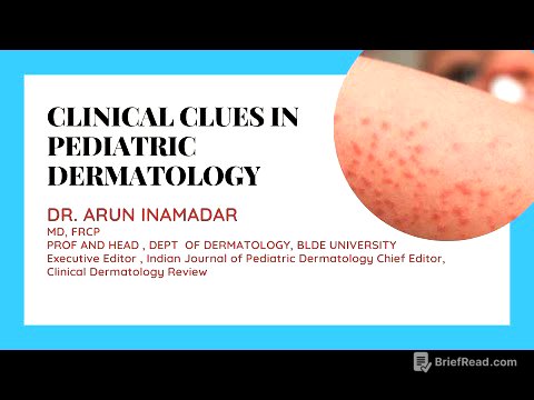 CLINICAL CLUES IN PEDIATRIC DERMATOLOGY | Dr. Arun Inamadar