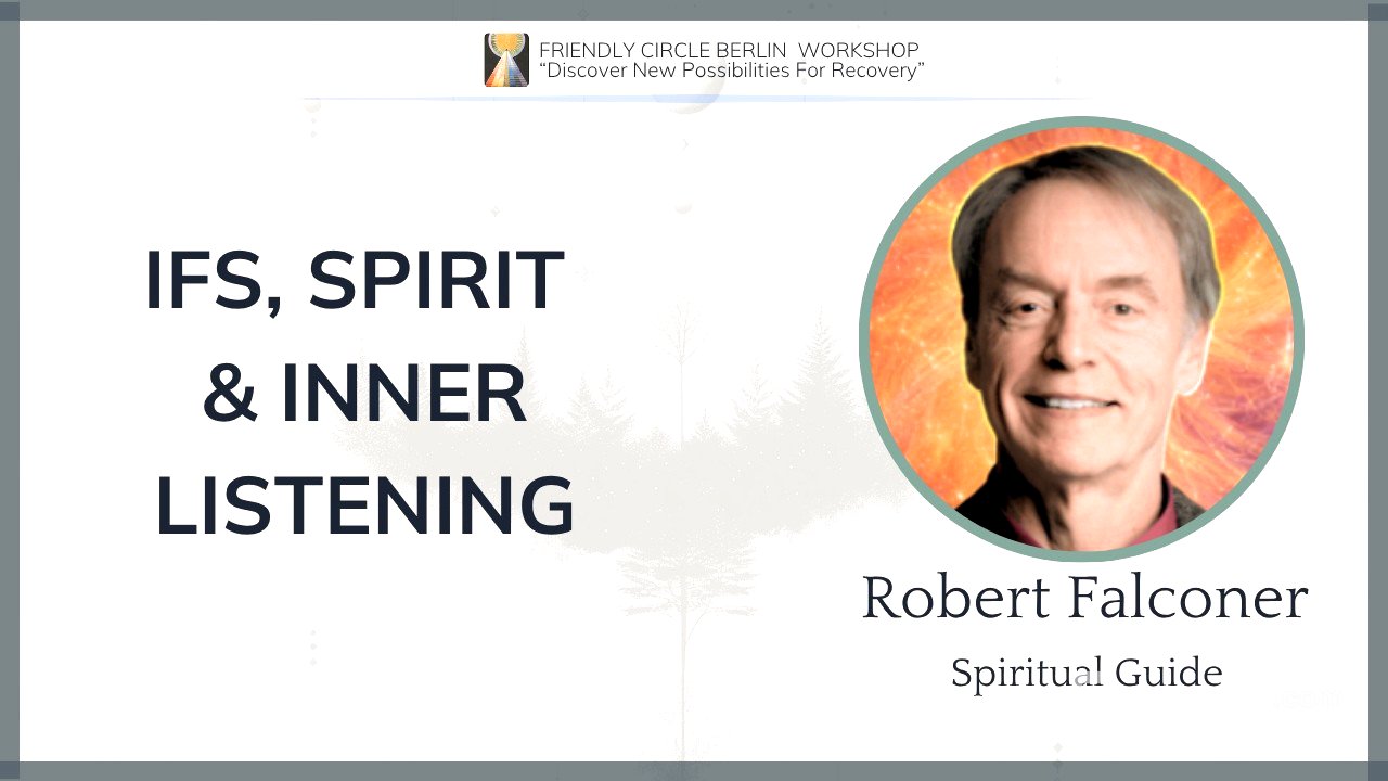 IFS, Spirit & Inner Listening | Robert Falconer
