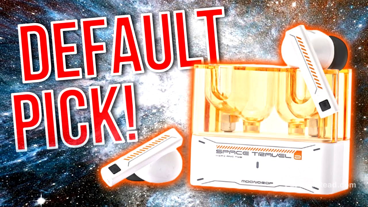 Moondrop Space Travel 2: Default Pick!