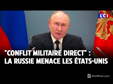 "Conflit militaire direct" : la Russie menace les États-Unis