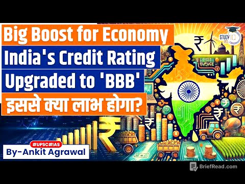 India's Credit Rating Upgraded To 'BBB'. What It Means? Ankit Agrawal Study IQ