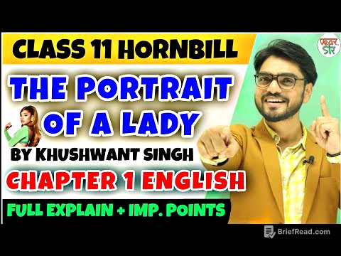 The Portrait Of A Lady | Khushwant Singh | Class 11 Chapter 1 | Full Chapter/Summary/Questions