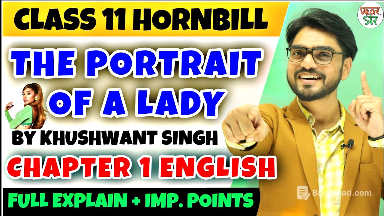 The Portrait Of A Lady | Khushwant Singh | Class 11 Chapter 1 | Full Chapter/Summary/Questions
