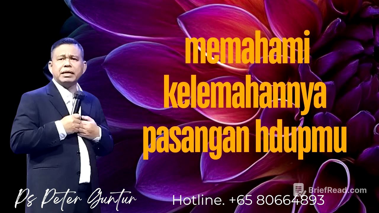 MENGERTI DAN MEMAHAMI KELEMAHAN PASANGAN  -  PETER GUNTUR