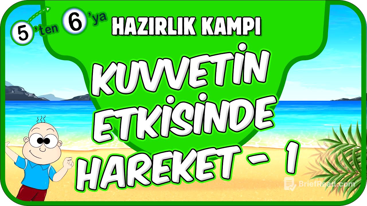 Kuvvetin Etkisinde Hareket - 1 📗 5'ten 6'ya Hazırlık Kampı #2025